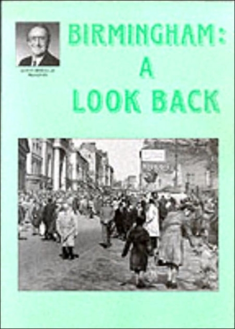 Birmingham: A Look Back, Paperback Book