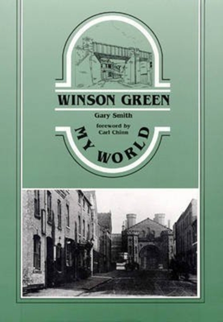 Winson Green : My World, Paperback / softback Book