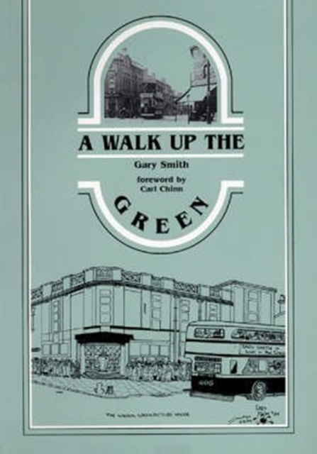 A Walk Up the Green, Paperback / softback Book