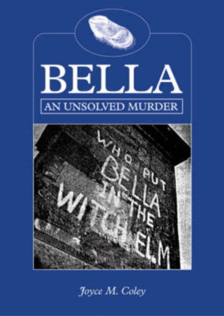 Bella : An Unsolved Murder, Paperback / softback Book