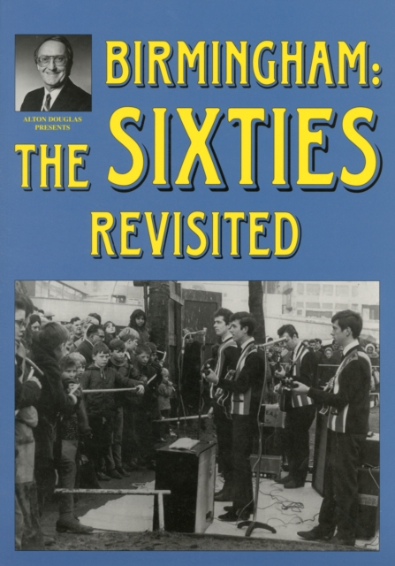 Birmingham: The Sixties Revisited, Paperback / softback Book