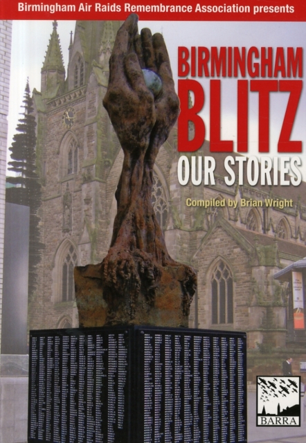 Birmingham Blitz : Our Stories, Paperback / softback Book