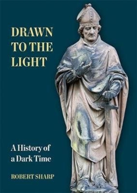 Drawn to the Light : A History of a Dark Time, Paperback / softback Book