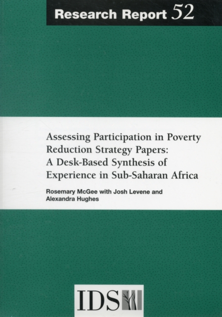 Assessing Participation in Poverty Reduction Strategy Papers: A Desk-Based Synthesis of Experience in Sub-Saharan Africa, Paperback Book