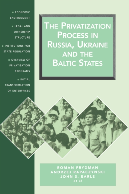 The Privatization Process in Russia, the Ukraine, and the Baltic States, Hardback Book