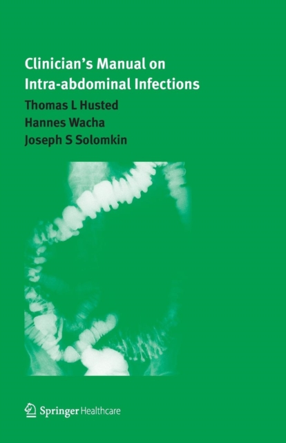 Clinician's Manual on Intra-abdominal Infections, Paperback / softback Book