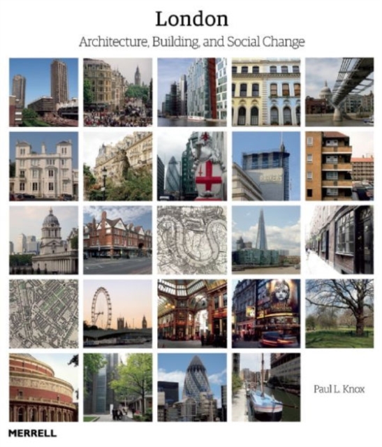 London: Architecture, Building and Social Change, Hardback Book