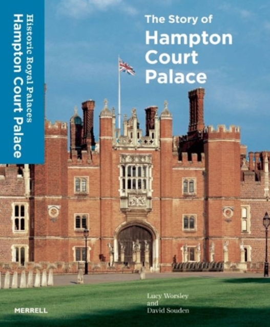 Story of Hampton Court Palace, Hardback Book