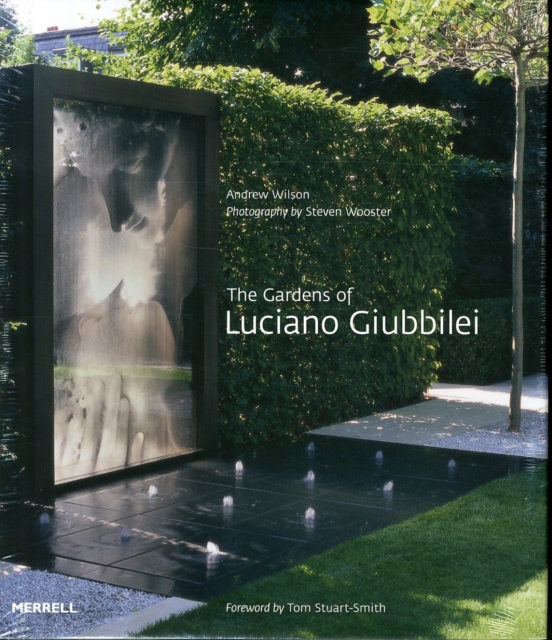 Gardens of Luciano Giubbilei, Hardback Book