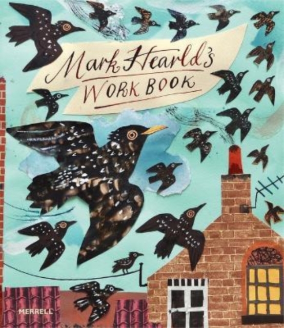 Mark Hearld's Work Book, Hardback Book