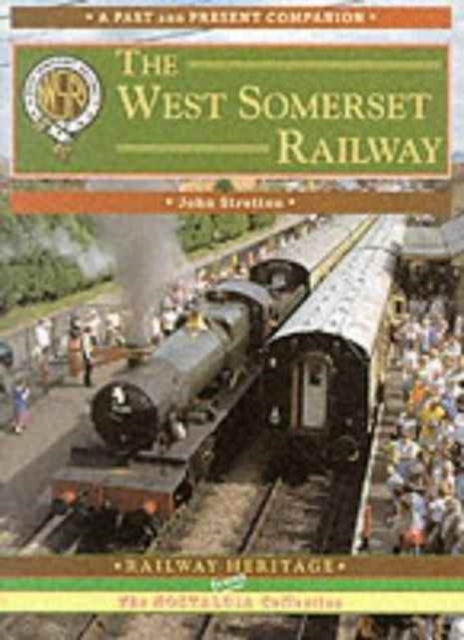 The West Somerset Railway, Paperback / softback Book