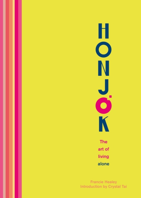 Honjok : The art of living alone, Hardback Book