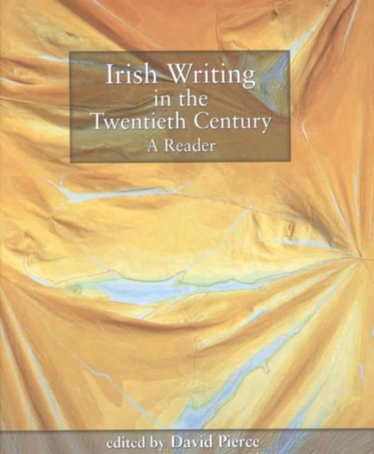 Irish Writing in the Twentieth Century : A Reader, Hardback Book