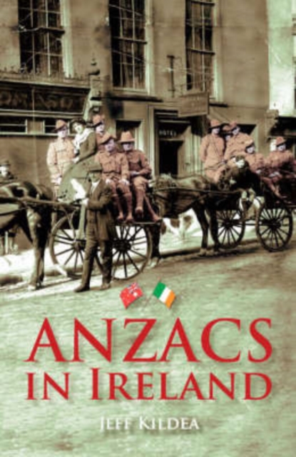Anzacs and Ireland, Paperback / softback Book