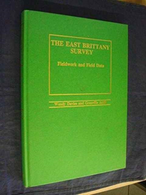 The East Brittany Survey : Field Work and Field Data, Hardback Book