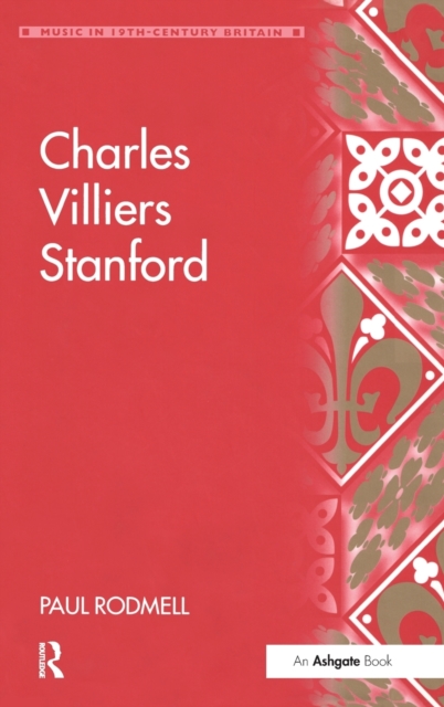 Charles Villiers Stanford, Hardback Book