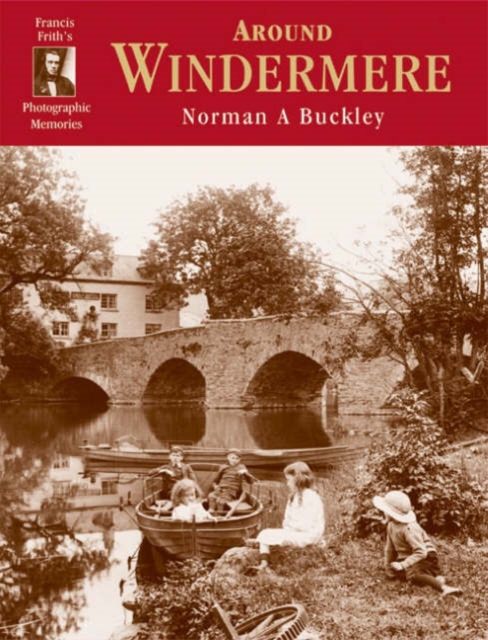 Windermere : Photographic Memories, Paperback / softback Book