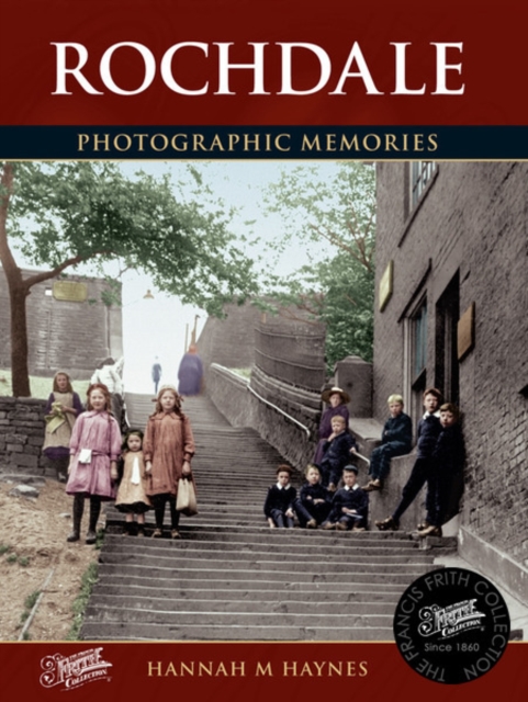 Rochdale : Photographic Memories, Paperback / softback Book