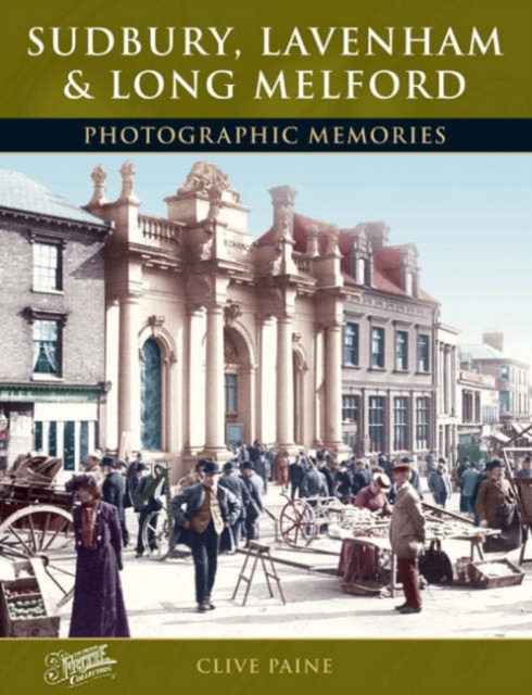 Sudbury, Lavenham and Long Melford, Paperback / softback Book