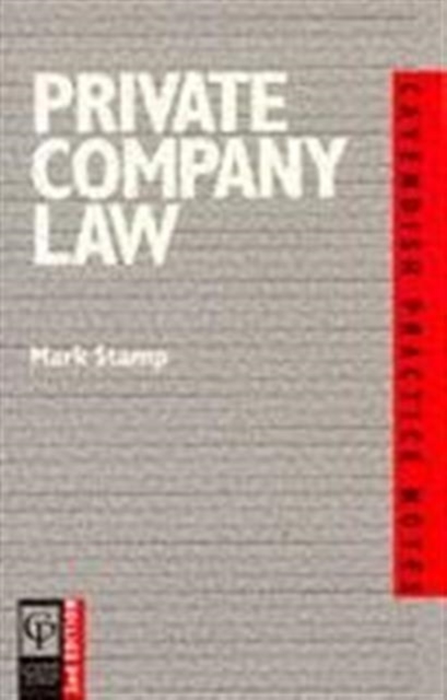 Practice Notes on Private Company Law 2/e, Paperback Book