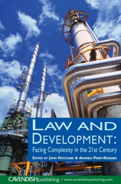 Law and Development : Facing Complexity in the 21st Century, Paperback / softback Book