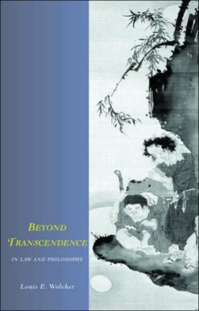 Beyond Transcendence in Law and Philosophy, Hardback Book