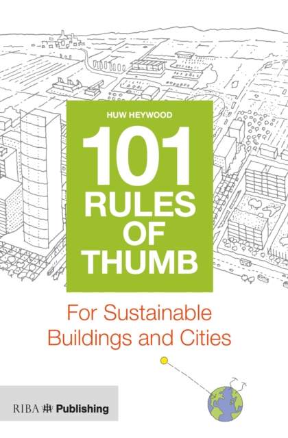 101 Rules of Thumb for Sustainable Buildings and Cities, Paperback / softback Book