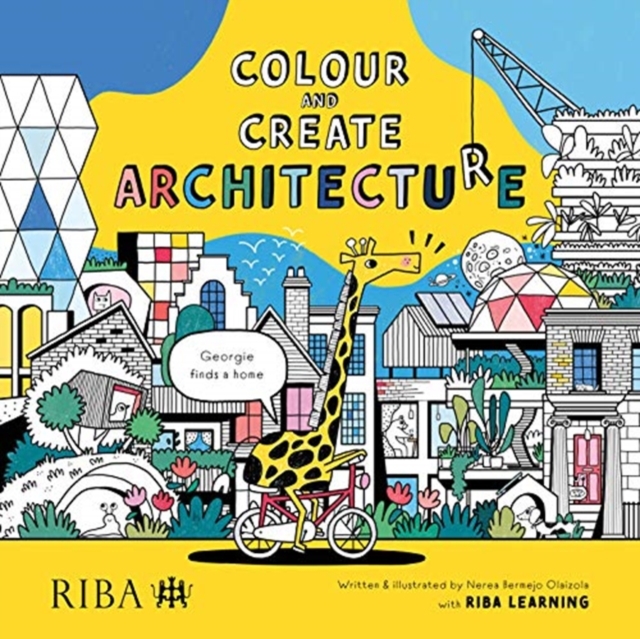 Colour and Create Architecture : Georgie finds a new home, Paperback / softback Book