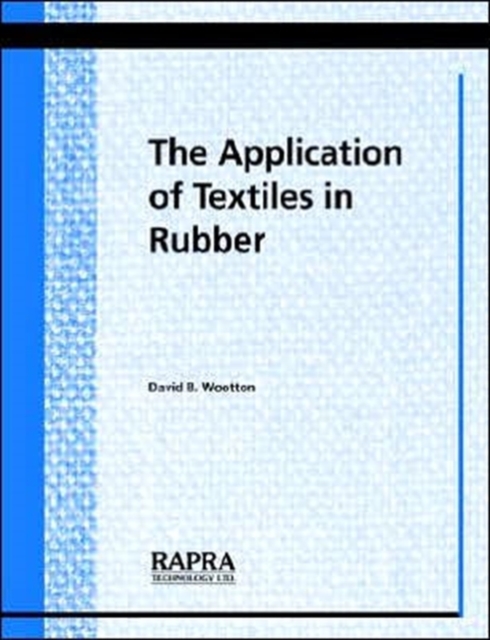The Application of Textiles in Rubber, Paperback Book