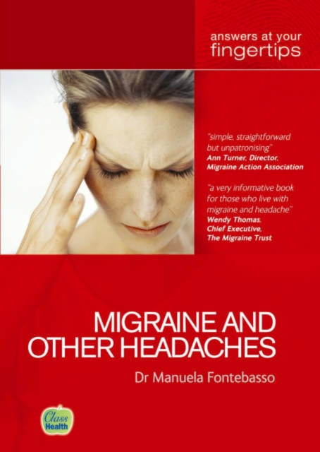 Migraine and other Headaches : Answers at Your Fingertips, Paperback / softback Book