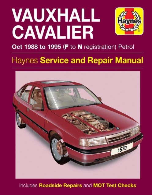 Vauxhall Cavalier Petrol (Oct 88 - 95) Haynes Repair Manual, Hardback Book