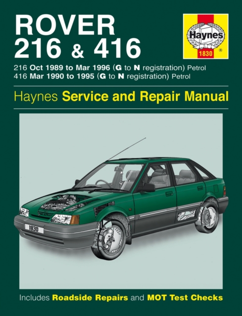 Rover 216 & 416 Petrol (89 - 96) G To N, Hardback Book