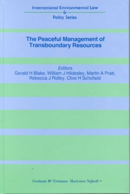 The Peaceful Management of Transboundary Resources, Hardback Book