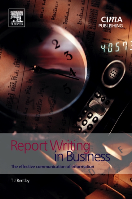Report Writing in Business : The Effective Communication of Information, Paperback / softback Book