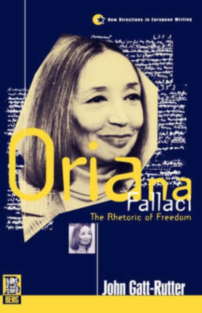 Oriana Fallaci : The Rhetoric of Freedom, Paperback / softback Book
