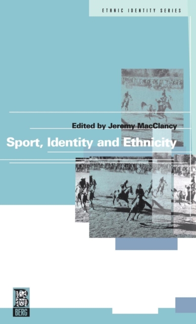Sport, Identity and Ethnicity, Hardback Book