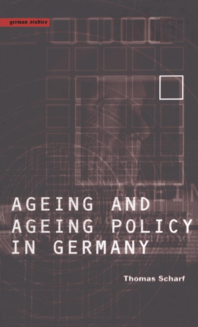 Age and Ageing Policy in Germany, Hardback Book