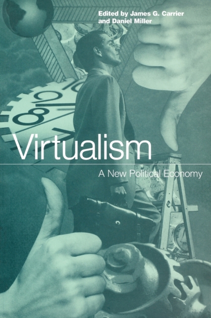 Virtualism : A New Political Economy, Paperback / softback Book