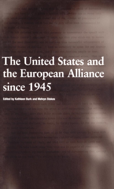 The United States and the European Alliance Since 1945, Hardback Book