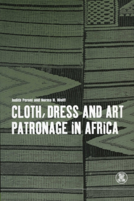 Cloth, Dress and Art Patronage in Africa, Paperback / softback Book