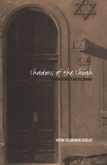 Shadows of the Shoah : Jewish Identity and Belonging, Paperback / softback Book