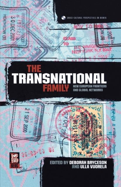 The Transnational Family : New European Frontiers and Global Networks, Paperback / softback Book