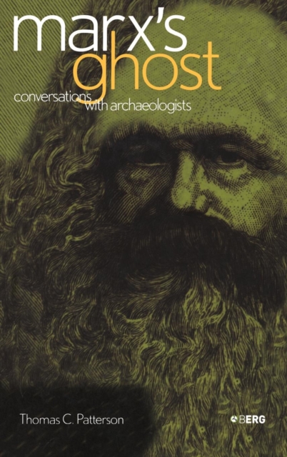 Marx's Ghost : Conversations with Archaeologists, Hardback Book