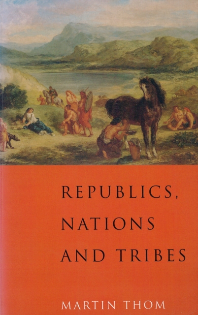 Republics, Nations and Tribes, Paperback / softback Book