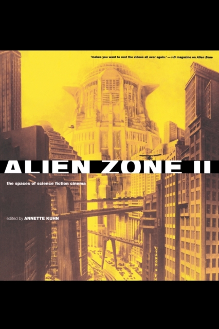 Alien Zone II : The Spaces of Science Fiction Cinema, Paperback / softback Book