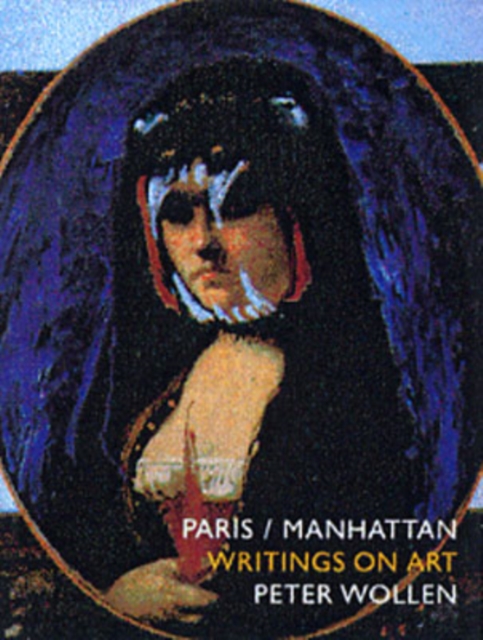 Paris Manhattan : Writings on Art, Hardback Book