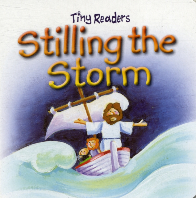 Stilling The Storm, Board book Book