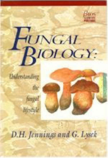 Fungal Biology : Understanding the Fungal Lifestyle, 00 Book