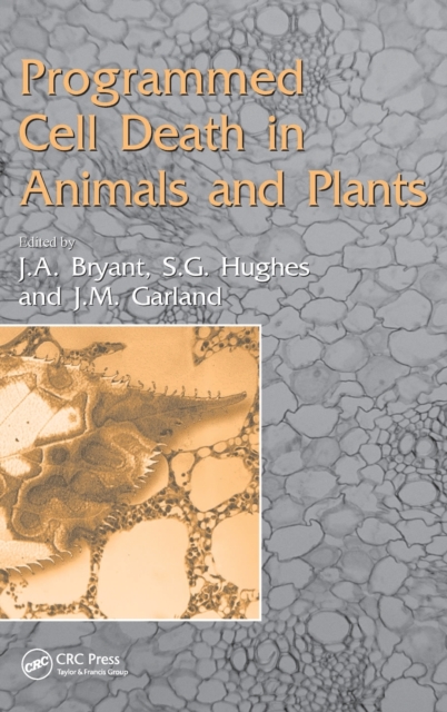 Programmed Cell Death in Animals and Plants, Hardback Book