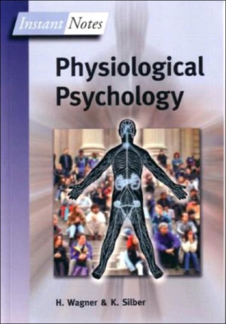 BIOS Instant Notes in Physiological Psychology, Paperback / softback Book